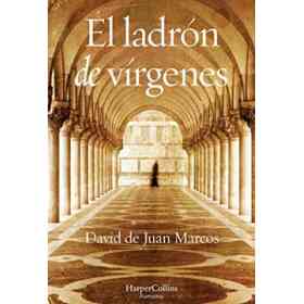 El Ladrón De vírgenes (Spanish Edition)