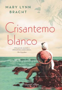 Crisantemo Blanco - Mary Lynn Bracht - Libro Físico