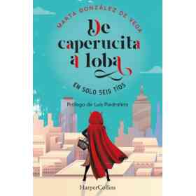 De Caperucita a Loba en Solo Tres Tíos