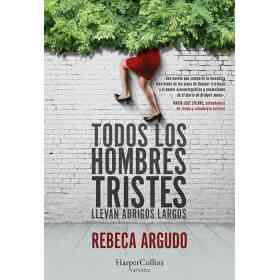Todos Los Hombres Tristes Llevan Abrigos Largos