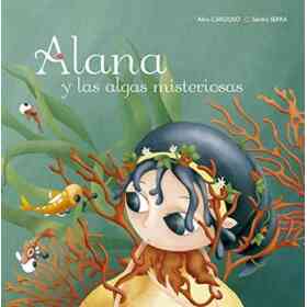 Alana Y Las Algas Misteriosas
