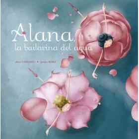 Alana La Bailarina Del Agua