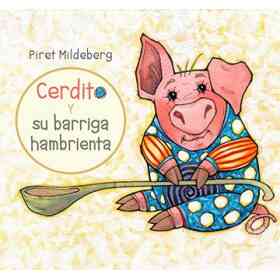 Cerdito Y Su Barriga Hambrienta