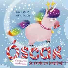 Oscar, El Unicornio Hambriento, Se Come La Navidad