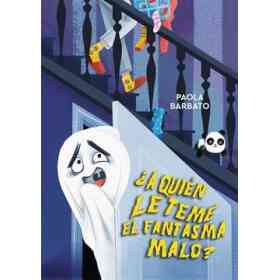 ¿ a Quien Le Teme El Fantasma Malo ?