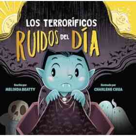 Los Terroríficos Ruídos Del Día
