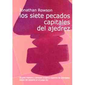 Los Siete Pecados Capitales Del Ajedrez