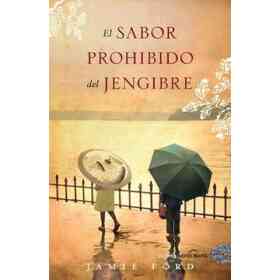 El Sabor Prohibido Del Jengibre