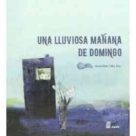 Una Lluviosa Mañana De Domingo