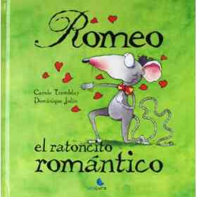 Romeo El Ratoncito Romantico