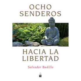 Ocho Senderos Hacia La Libertad
