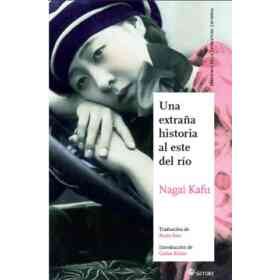 Una extraña Historia Al Este Del Río