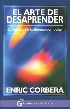 El Arte De Desaprender