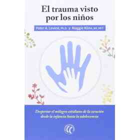 El Trauma Visto Por Los Niños