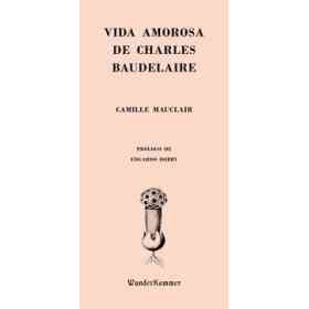 Vida Amorosa De Charles Baudelaire