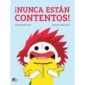 Nunca Estan Contentos!