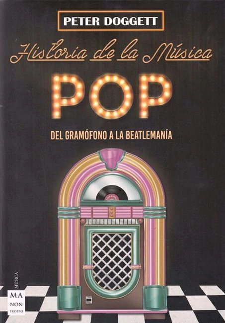 Historia De La Musica Pop . Del Gramofono a La Beatlemania
