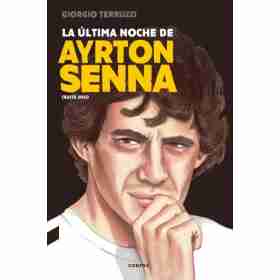 La Ultima Noche De Ayrton Senna