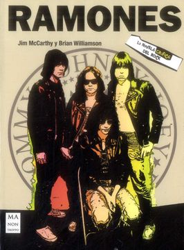 Ramones. La Novela Grafica Del Rock