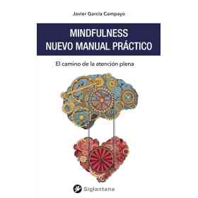 Mindfulness : Nuevo Manual Practico . El Camino De La Atencion Plena