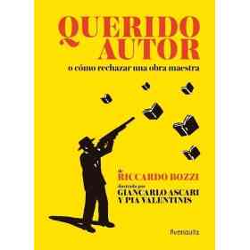 Querido Autor O Como Rechazar Una Obra