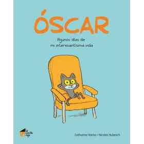 Óscar: Algunos días De Mi Interesantísima Vida