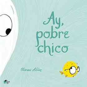 Ay Pobre Chico