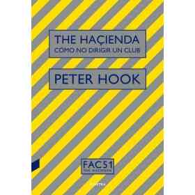 The Hacienda : Como No Dirigir Un Club