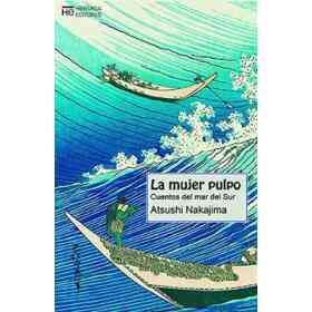 La Mujer Pulpo: Cuentos Del Mar Del Sur