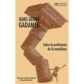 Sobre La Prehistoria De La Metafísica: Ser-Espíritu-Dios