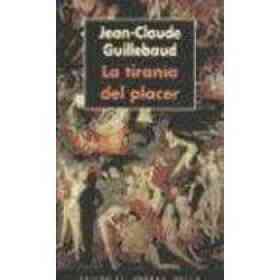 La Tirania Del Placer