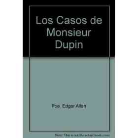 Los Casos De Monsieur Dupin
