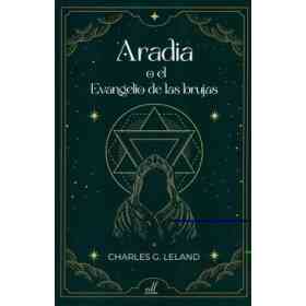 Aradia O El Evangelio De Las Brujas