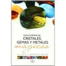 Enciclopedia De Cristales, Gemas Y Metales Mágicos