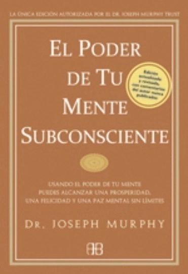 El Poder De Tu Mente Subconsciente
