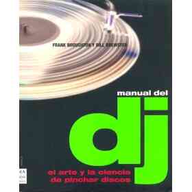 Manual De Dj . El Arte Y La Ciencia De Pinchar Discos