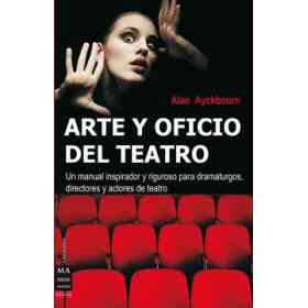 Arte Y Oficio Del Teatro