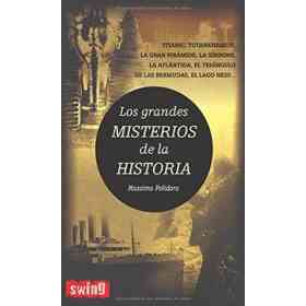 Los Grandes Misterios De La Historia