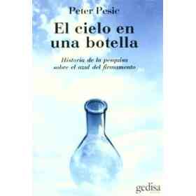 El Cielo en Una Botella: Historia De La Pesquisa Sobre El Azul De L Firmamento