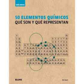 50 Elementos Químicos: Qué Son Y Qué Representan