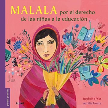 Malala: Por El Derecho De Las niñas a La Educación