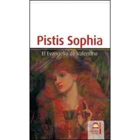 Pistis Sophia: El Evangelio De Valentino