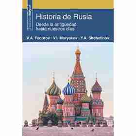 Historia De Rusia . Desde El Sigo Ix Hasta Principios Del Siglo Xxi