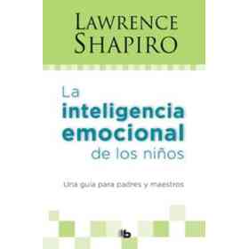 La Inteligencia Emocional De Los Niños