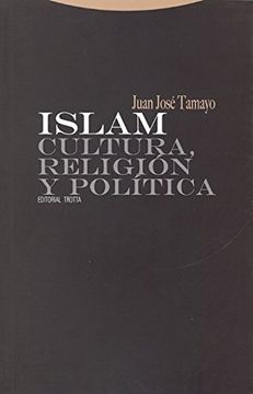 Islam: Cultura, Religión Y Política (Estructuras Y Procesos. Religión)