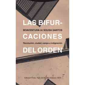 Las Bifurcaciones Del Orden: Revolución, Ciudad, Campo E Indignación