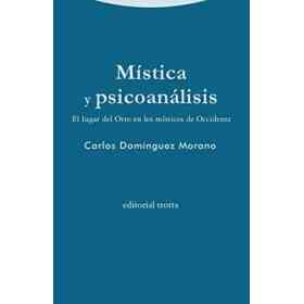Mística Y Psicoanálisis: El Lugar Del Otro en Los Místicos De Occidente (Estructuras Y Procesos. Religión)