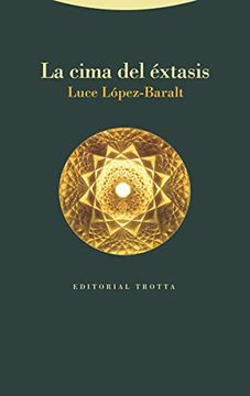 La Cima Del Éxtasis: Y Una Fuente Infinita en Medina Al-Zahra’ (Estructuras Y Procesos. Religión)