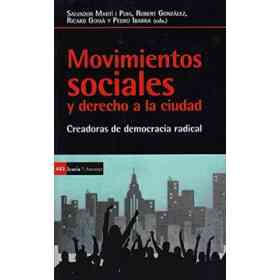 Movimientos Sociales Y Derecho a La Ciudad: Creadores De Democracia Radical (Antrazyt)