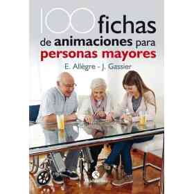 100 Fichas De Animaciones Para Personas Mayores